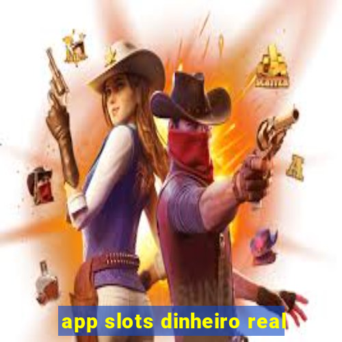 app slots dinheiro real